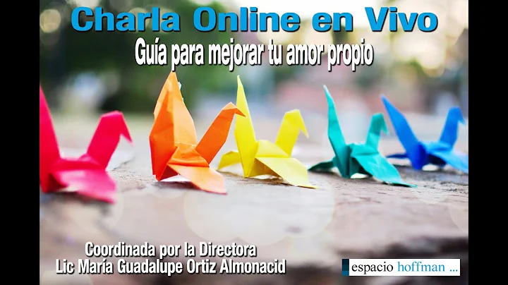 Charla Online - Gua para mejorar tu amor propio