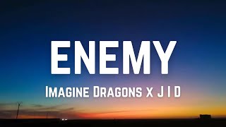 Imagine Dragons x JID - Enemy (Lyrics) Mix