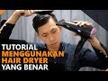 CARA MENGGUNAKAN HAIRDRYER - TUTORIAL HAIRSTYLE PRIA - UNDERCUT - POMPADOUR - BRUSH UP - 2018