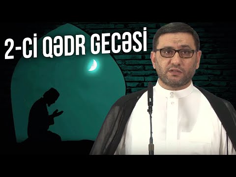 Hacı Şahin - 2-ci Qədr gecəsi