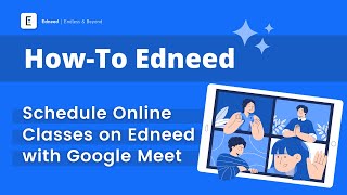 Online Classes On Edneed With Google Meet