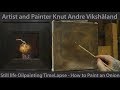 Oil Painting Time lapse How to Paint an Onion Still life Artist Knut Andre Vikshåland