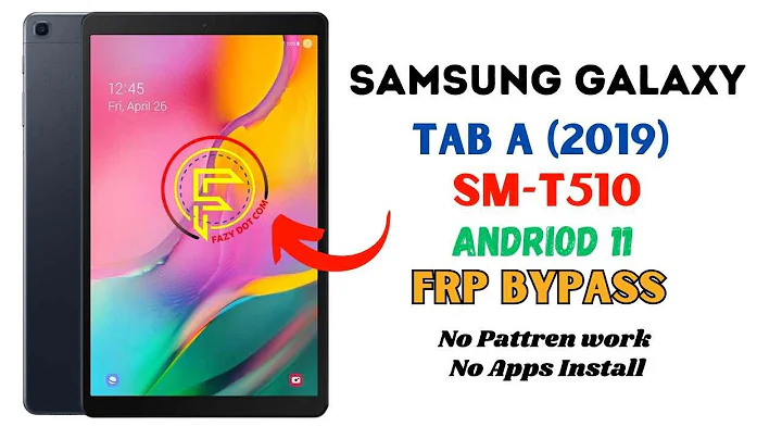 Samsung Galaxy Tab A (2019) SM-T510 Android 11 FRP Bypass | No Apps, No Pattren work