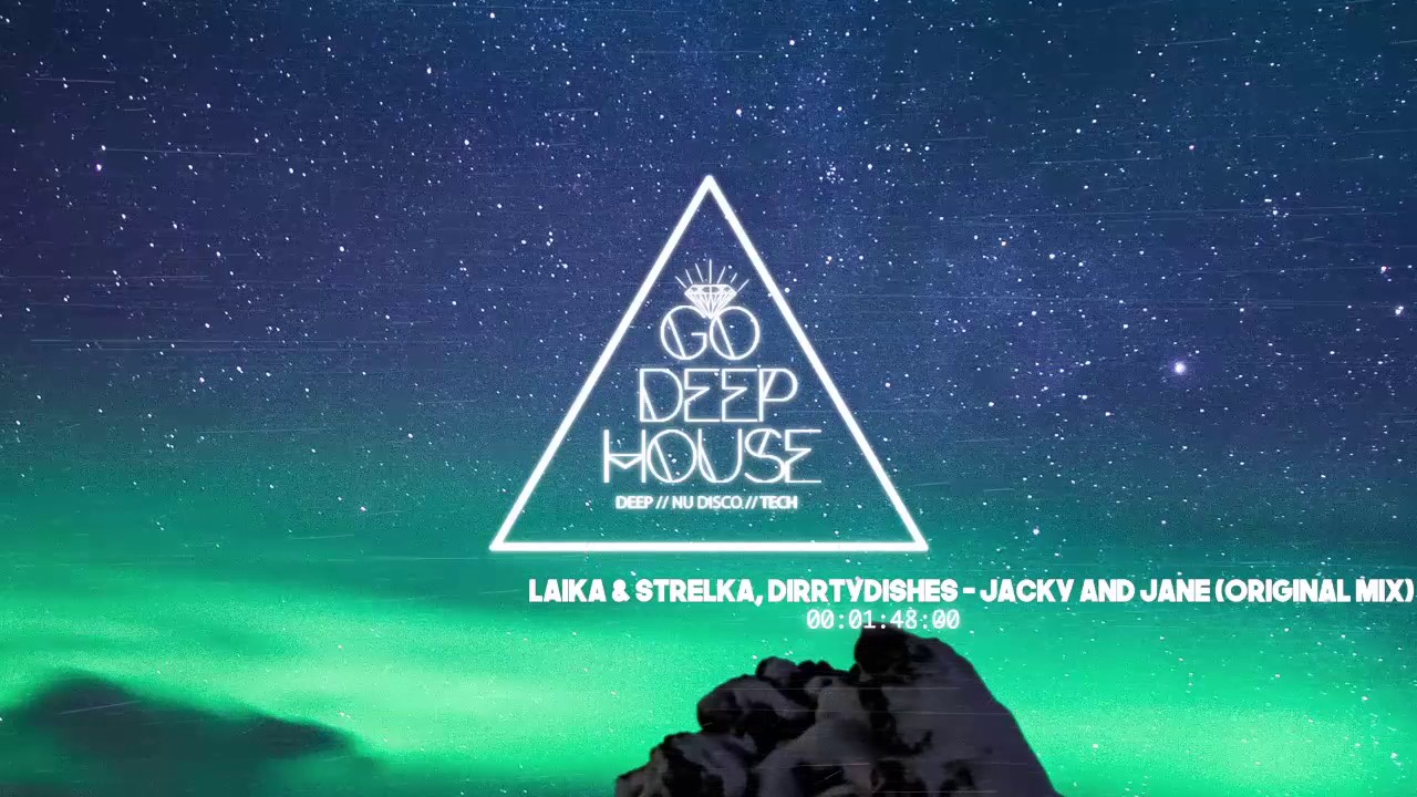 deep blue sea 3 Laika & Strelka, DirrtyDishes - Jacky and Jane (Original Mix)