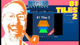 81 Tiles 2 Mod for Cities Skylines