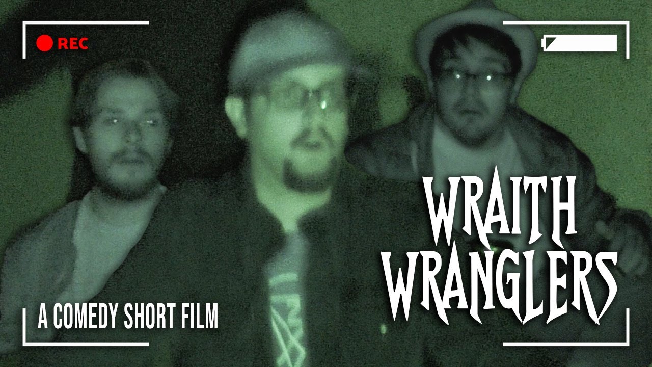 Wraith Wranglers (Comedy Short Film) - YouTube