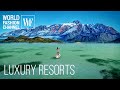 Luxury resorts