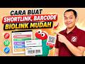 Cara Membuat ShortLink, Barcode, dan Biolink Dengan Mudah