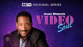 BET+ Original | Donnie Simpson's Video Soul | Trailer