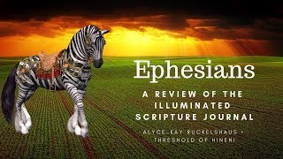 Ephesians, part 2: Review of the Illuminated Scripture Journal by Crossway