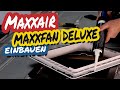 Einbau Maxxair Maxxfan deluxe - Sprinter Van Conversion