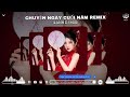CHUYỆN NGÀY CUỐI NĂM REMIX (VOCAL KHÁNH AN) LÀNH DJ MIX NHẠC TẾT HÍT TIKOK VIRAL SONG LATETS CỰC ÊM
