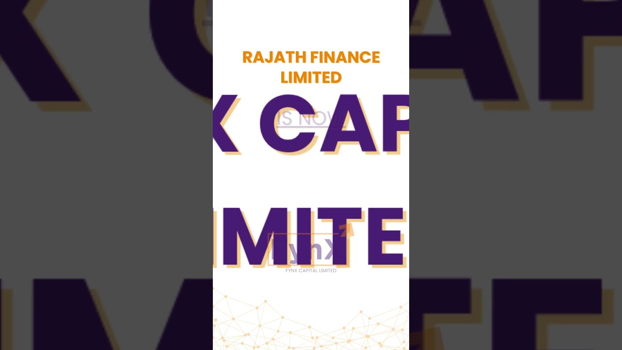 We, “Rajath Finance Limited”, a proud BSE-listed NBFC, are now officially “FynX Capital Limited”.