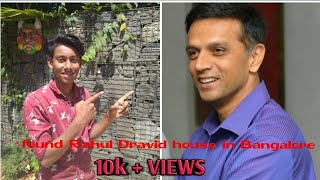 Rahul Dravid house in Bangalore I found dravid house in Bangalore