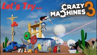 Let's Try... Crazy Machines 3 - Make Your Own Rube Goldberg Machines!