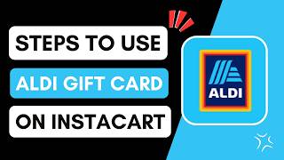 How to Use Aldi Gift Card on Instacart