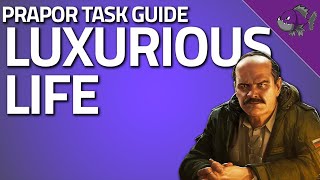 Luxurious Life - Prapor Task Guide - Escape From Tarkov Content