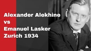 Alexander Alekhine vs Emanuel Lasker: Zurich 1934