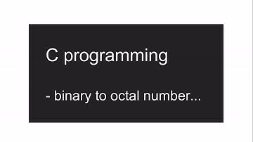 Binary to octal number by c programming- Code corner