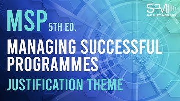 MSP - Managing Successful Programmes 5th ed. - Justification Theme