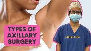 Axillary Surgery and its Types - with Dr Tasha