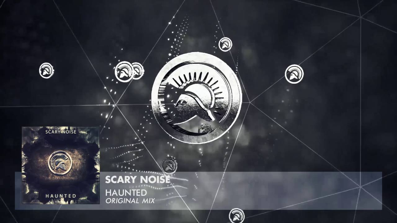 Scary Noise - Haunted