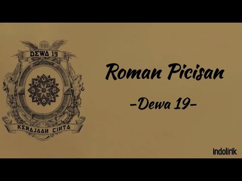 Dewa 19 - Roman Picisan | Lirik Lagu