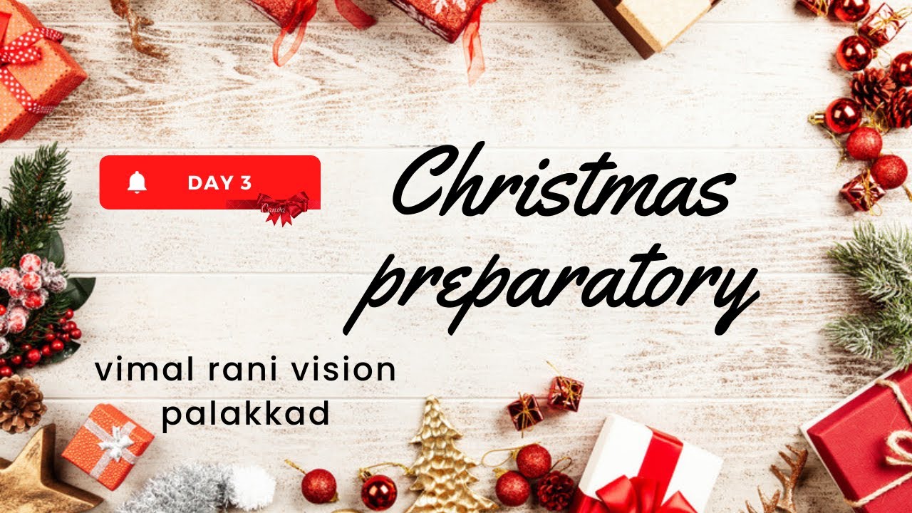 Zimal Rani christmas preparatory season Day 3 | vimal rani vision | christmas ...