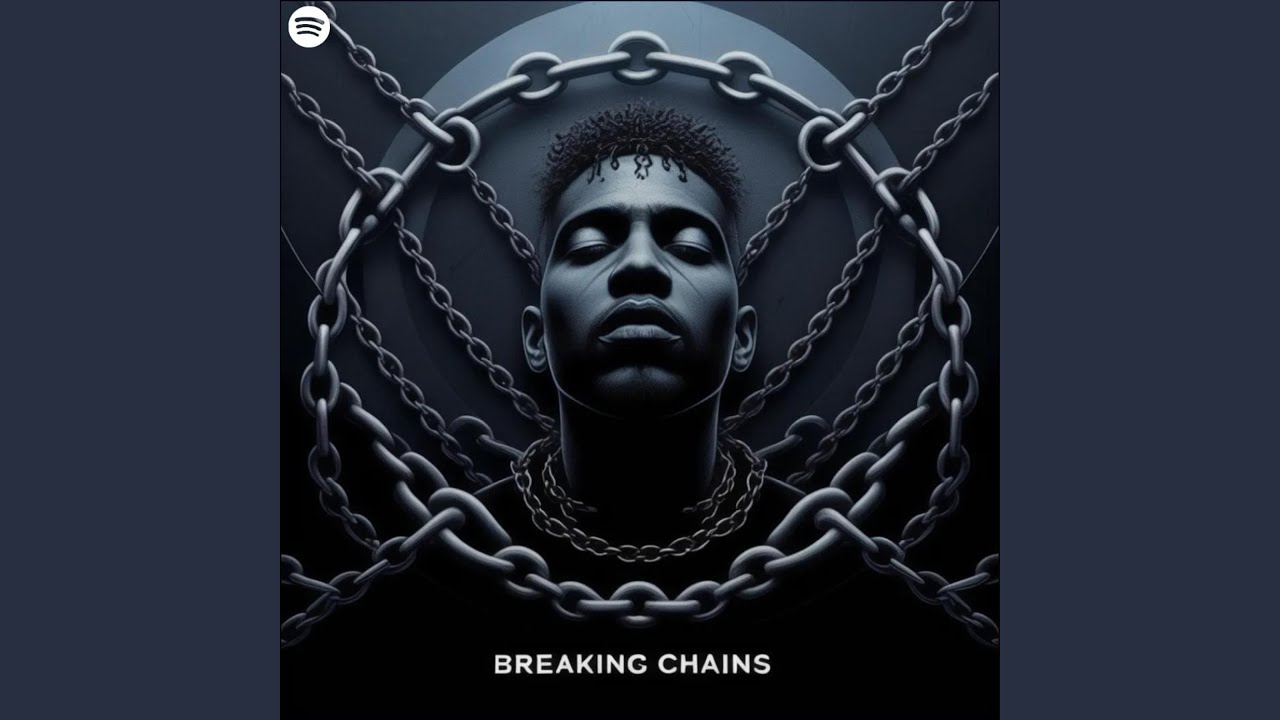 Breaking Chains - YouTube