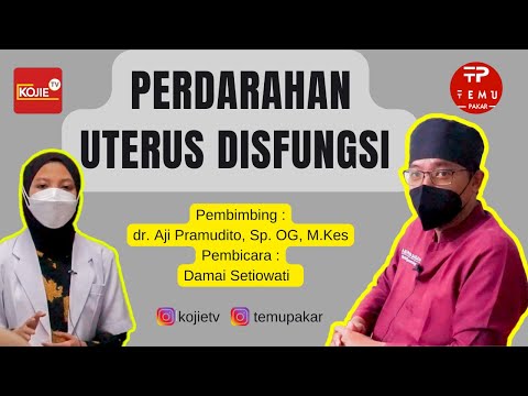 Perdarahan Uterus Disfungsi | Bedah Buku Sarwono, dr muda Damai pembimbing dr Aji SpOG