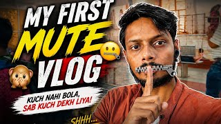 My first Silent action Vlog. 🤐 My First Mute Vlog 🎥 | बिना बोले एक नया अनुभव 😱 #travelvlog