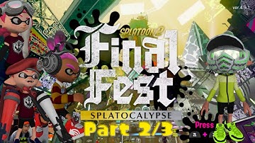 FinalFest part 2/3 | Splatoon 2