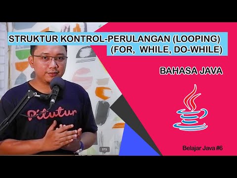 Struktur Kontrol Perulangan /Looping (FOR, WHILE, DO-WHILE) Bahasa Java (Belajar Java #7)