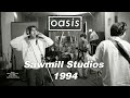Oasis - Slide Away - VERY RARE SESION 1994 - SAWMILL STUDIOS - FIRST TIME IN INTERNET