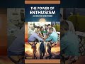 The Power Of Enthusiasm Achieving Greatness #shorts