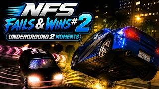 NFS Fails &amp; Wins #2 – Underground 2 Moments