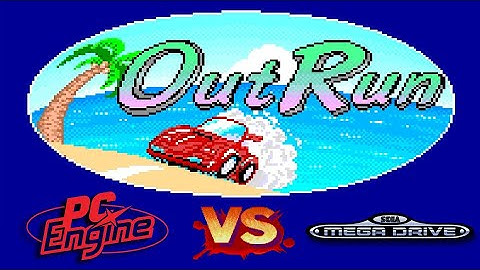 OUTRUN - PC engine VS Megadrive - which is best?