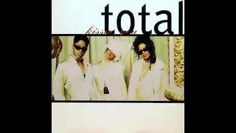 Total - Kissin' You*Oh Honey