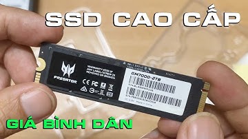 Chơi lớn mua SSD Acer Predator 2Tb giá 2tr test xem có đáng tiền không