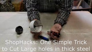 ShopHacks: One Simple Trick to cut large holes in thick steel by The Buildist 56,857 views 3 years ago 10 minutes, 40 seconds