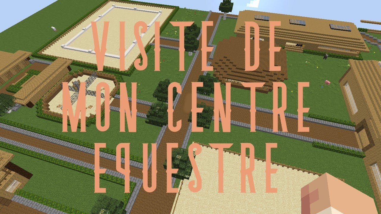 Visite Du Centre Equestre D'Equiville { MINECRAFT } - YouTube