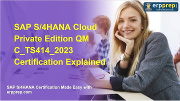 SAP S/4HANA Cloud Private Edition QM C_TS414_2023 Certification Explained