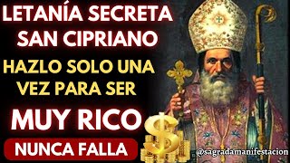 LETANÍA SECRETA A SAN CIPRIANO: PARA ALCANÇAR LA PROSPERIDAD - DINERO EN ABUNDANCIA - SER MUY RICO🌟💸