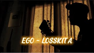 EGO - LOSSKITA || Cover panjiahriff (Bar nesunan ojo bubar)