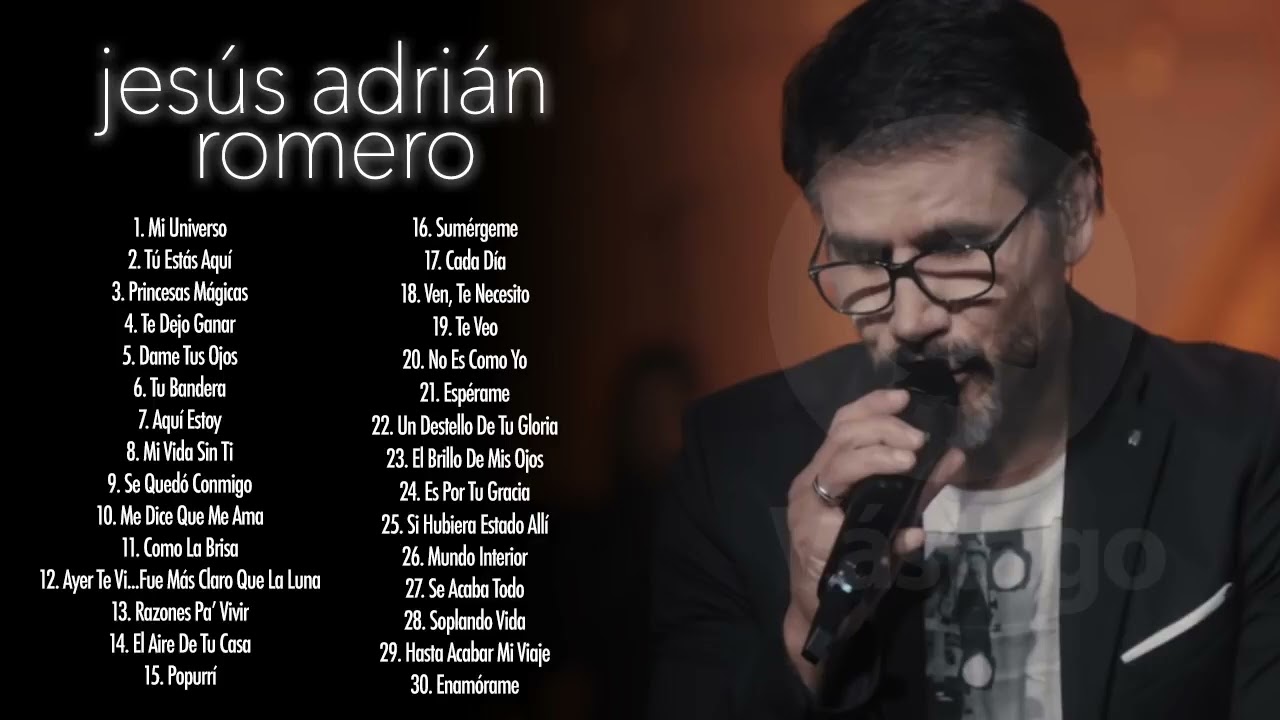 Jesús Adrián Romero - Lo Mejor De lo Mejor Grandes Éxitos