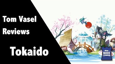 Tokaido Review - with Tom Vasel