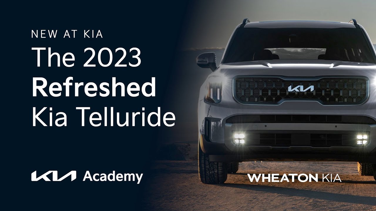 New at Kia - 2023 Refreshed Telluride | Kia Academy | Wheaton Kia