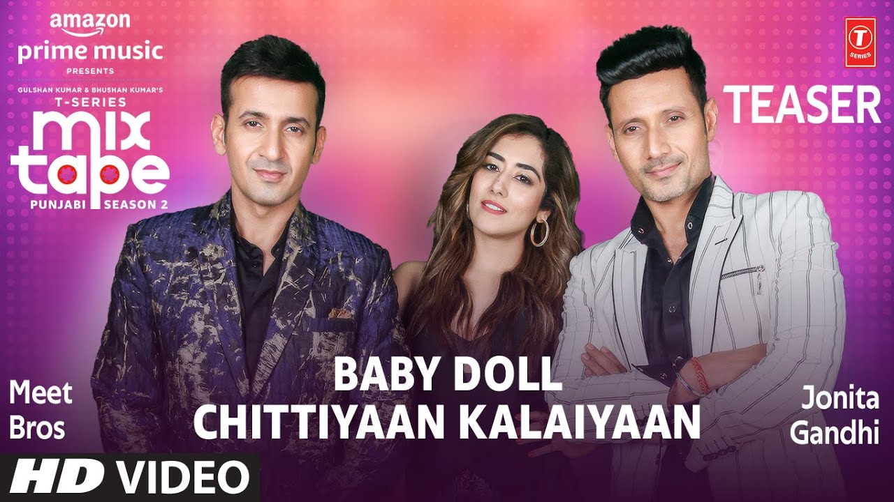 Teaser: Baby Doll/ Chittiyan Kalaiyaan Ep- 8 | Jonita Gandhi & Meet Bros | Mixtape Punjabi Season 2