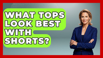 What Tops Look Best With Shorts? - The Sharp Dressed Gent