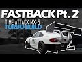 Fastback Upgrade (Part 2) - Episode 24 - Time Attack MX-5 Miata TURBO Build